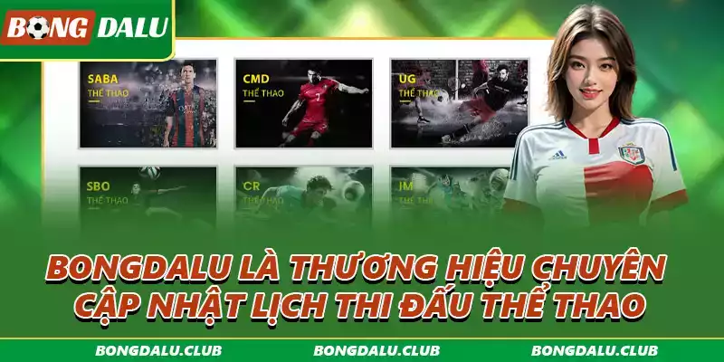Giao diện lịch thi đấu bóng đá cập nhật theo ngày trên Bongdalu